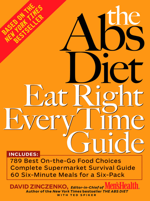 Title details for The Abs Diet Eat Right Every Time Guide by David Zinczenko - Available